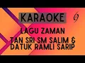 Lagu Tan Sri SM Salim \u0026 Datuk Ramli Sarip - Lagu Zaman [Karaoke]