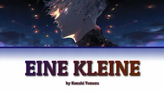Download [Eine Kleine] by Kenshi Yonezu | Lyrics (Romaji - English - Kanji) MP3