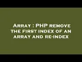 Array PHP remove the first index of an array and re-index