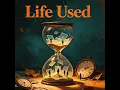 Life Used
