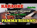 PAMMA'RISINNU | LANGGAM MAKASSAR | KARAOKE/LIRIK | NADA PRIA