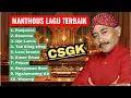 Lagu CAMPURSARI MANTHOUS FULL ALBUM LAGU TERBAIK CSGK