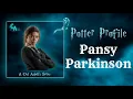 Potter Profile on the Life of Pansy Parkinson Cast Aspell