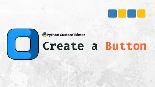 How to Create and Customize Buttons in CustomTkinter Python GUI Tutorial