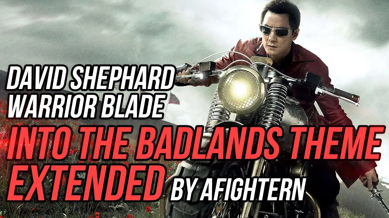 Into The Badlands Theme Extended - AfighterN
