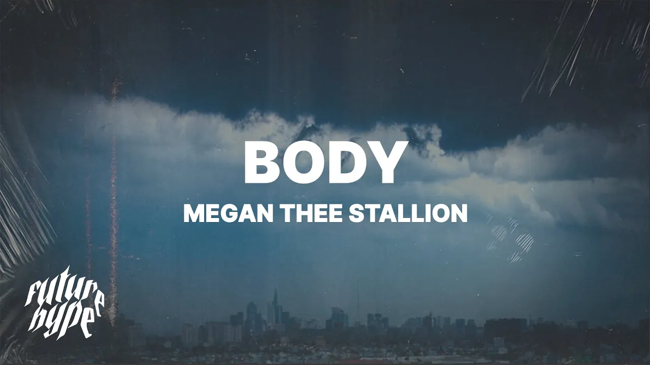 Megan Thee Stallion - Body (Lyrics)