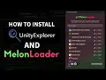 How to Install MelonLoader UnityExplorer