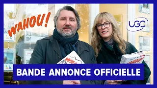 Wahou ! - Bande-annonce officielle - UGC distribution
