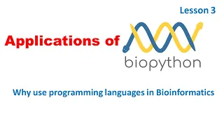 Biopython Course Applications of Biopython Lesson 3