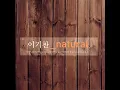 I loved you (사랑했어요) - Lee Ki Chan