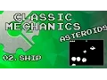 Classic Mechanics Asteroids - 02 Ship