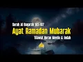 Ayat Puasa Ramadan | Tilawat Quran Merdu dan Indah | Surah Baqarah 183 -187