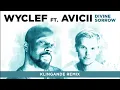 Wyclef Jean - Divine Sorrow (Klingande Remix) ft. Avicii