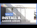 How to Install the 8 4 x 7 Feet Wide Birdcage Shape Garden Arbor NP10872