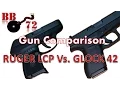 Gun Comparison - Ruger LCP and Glock 42