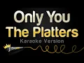 Lagu The Platters - Only You (And You Alone) (Karaoke Version)