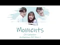 Download Lagu 'Moments' (At Eighteen OST) Lyrics (ENG / INDO)