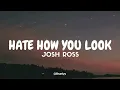 Josh Ross - Hate How You Look (Tradução/Legendado) PT-BR