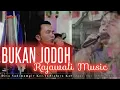 RAJAWALI MUSIC | BUKAN JODOH | wd \