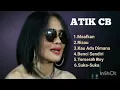 ATIK CB LAGU LAWAS TERBAIK