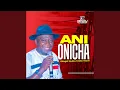Download Lagu Ani Onicha (New) (feat. Ikem Mazeli)