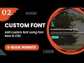 Custom Font - Add custom font using font face in CSS