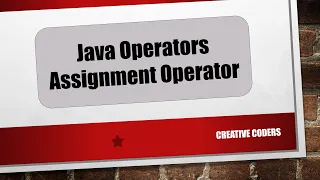 Java Bangla Tutorial Part-31 Java Operators Assignment Operator Creative Coders 2020