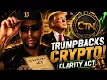 Trump Just Put Crypto Back in the Spotlight The CLARITY Act Explained