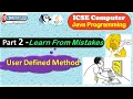 Learn from Mistakes Part 2 user defined methods in java icse class 10 YP Computer Classes