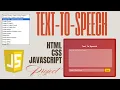 Build a Text to Speech App in HTML CSS JavaScript Web Speech API Tutorial Beginner Friendly