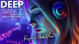 rise in te glow soul trance music deep trance for relaxation dancing and flying
