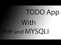 TODO App - Using PHP MYSQLi For Beginner php mysqli