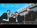 Download Lagu MADKID 結成10周年記念 生配信