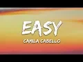 Download Lagu Camila Cabello - Easy (Lyrics)