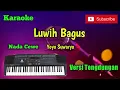 Lagu Luwih Bagus ( Yoyo S ) Karaoke Nada Cewe Versi Sandiwaraan - Tengdung Cover