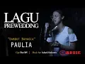 Download Lagu LAGU PREWEDDING | Sambut bahagia - PAULIA
