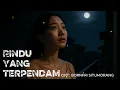 Download Lagu RINDU YANG TERPENDAM | LAGU POP GALAU TERBARU 2025