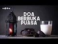 Download Lagu Lafal Doa Berbuka Puasa Ramadhan (Teks dan Artinya)