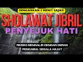 SHOLAWAT JIBRIL, SHOLAWAT NABI PENYEJUK HATI, SHOLAWAT PENARIK REZEKI DI LANCARKAN SEGALA URUSAN
