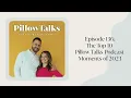 Download Lagu Episode 136: The Top 10 Pillow Talks Podcast Moments of 2023