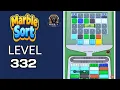 Marble Sort level 332 walkthrough solution