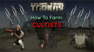 How To Farm Cultists Escape From Tarkov