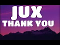 Jux- THANK YOU 