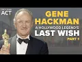 A Hollywood Legend s Last Wish Inside Gene Hackman s Controversial Estate - Part 1
