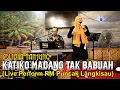 Download Lagu KATIKO MADANG TAK BABUAH - OLIVIA TAJUNG (Live Perform) - RM Puncak Langkisau