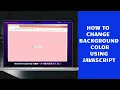 How to change background color using JAVASCRIPT in Tamil
