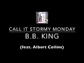 Call It Stormy Monday (feat. Albert Collins) - B.B. King | Bass Guitar Cover (With Tab)