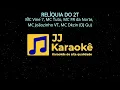 Relíquia do 2T - Karaoke - MC Vine 7, MC Tuto, MC FR da Norte, MC Joãozinho VT, MC Dkzin (DJ Gu)
