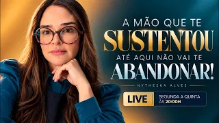A MÃO QUE TE SUSTENTOU ATÉ AQUI NÃO VAI TE ABANDONAR!