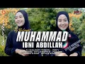 DJ SHOLAWAT MUHAMMAD IBNU ABDILLAH - Qurrota Ayun
